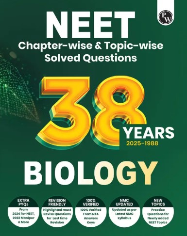 38 Years NEET Previous Year Solved Question Papers Biology PYQ (2025 - 1988) Chapterwise Topicwise Solutions For NEET Exam 2026 with Newly Added Topics